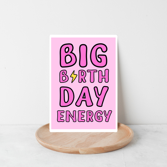 Big Birthday Energy Card