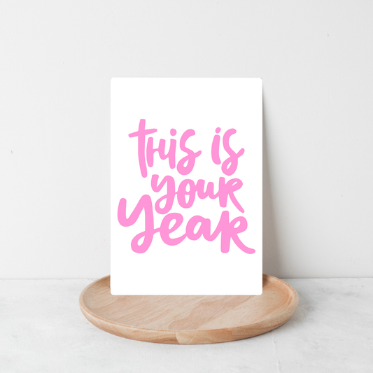 This Is Your Year Card