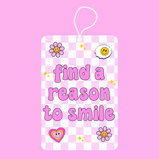 Find a reason to smile