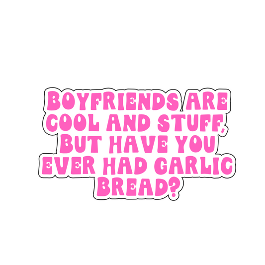 Boyfriends are cool and stuff Sticker